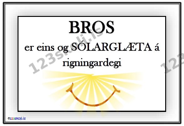 Forskoðunarmynd fyrir Bros er eins og sólarglæta. . .