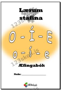Forskoðunarmynd fyrir O – Í – E  Stafainnlögn / Æfingabók