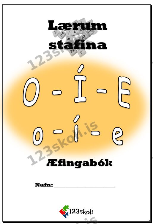 Forskoðunarmynd fyrir O – Í – E  Stafainnlögn / Æfingabók