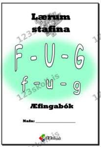 Forskoðunarmynd fyrir F – U – G  Stafainnlögn / Æfingabók