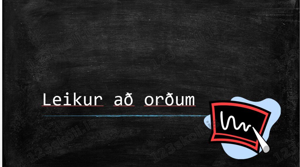 Forskoðunarmynd fyrir Leikur að orðum – rafglærur